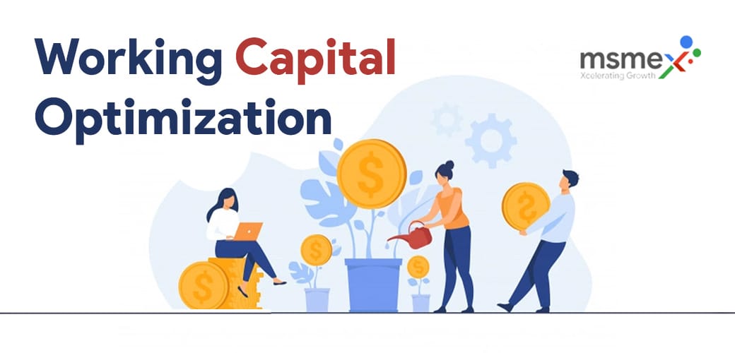 Working Capital Optimization 10 Ways to Improve Working Capital