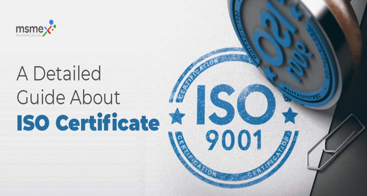 What is ISO Certificate? How to Apply? Types, Benefits, Cost & Validity