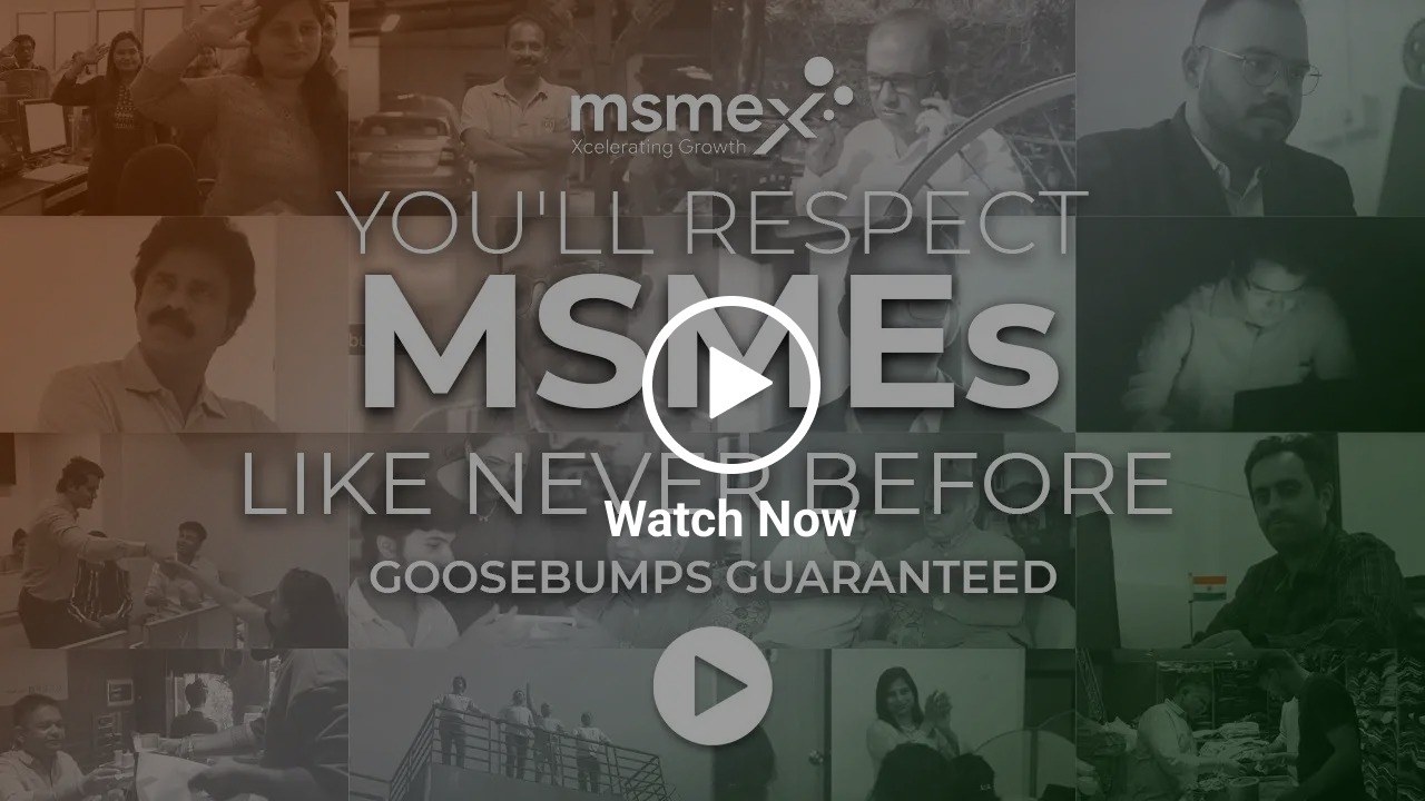 You will respect MSMEs like never before